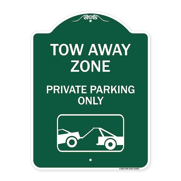 Tow Away Zone Private Parking With Car TowingHeavy-Gauge Aluminum Sign, 18" x 24", GW-1824-22802